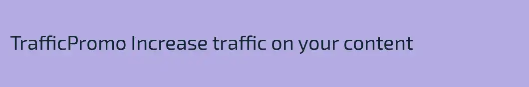 TrafficPromo Increase traffic on your content